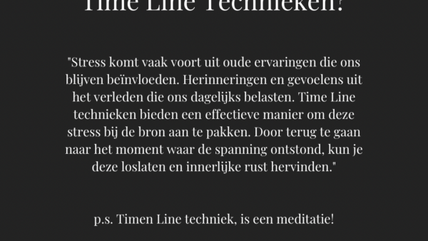 van Stress naar Rust met onze TIME LINE Techniek